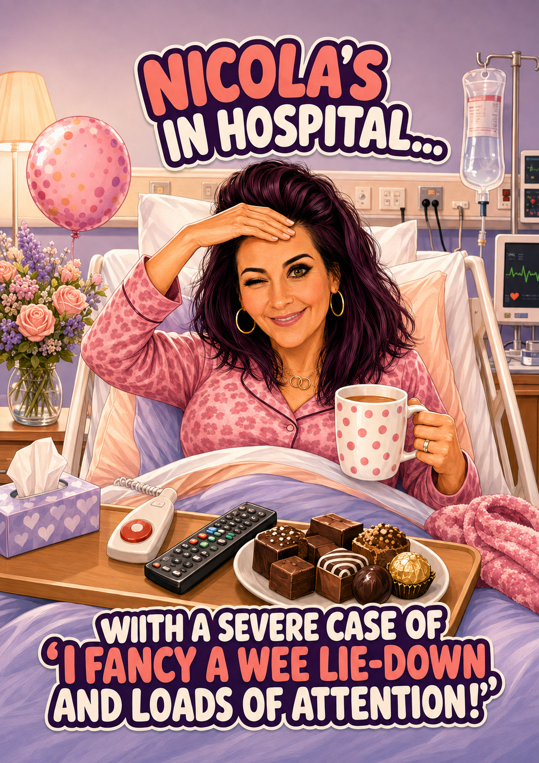 Nicola’s Hospital Stay – Custom Funny Get Well Card