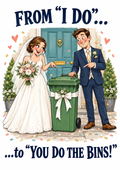 Funny wedding card bins front – A5 portrait cartoon design