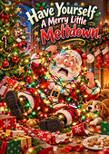 Funny merry little meltdown Christmas card front